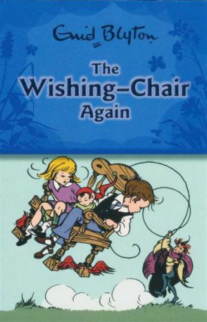 WISHING-CHAIR Again, The