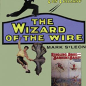 WIZARD OF THE WIRE, THE : The Story of Con Colleano (Signed copy)