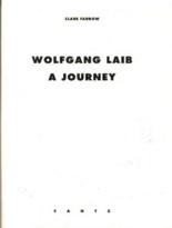 WOLFGANG LAIB: A Journey