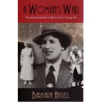 Woman’s War, A : The Exceptional Life of Wilma Oram Young, AM