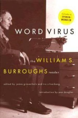 WORD VIRUS: The William S. Burroughs Reader
