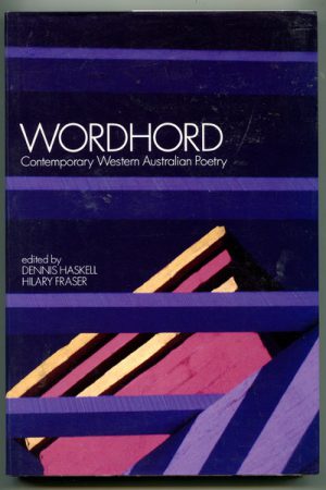 WORDHORD: A critical selection of contemporary Western Australian poetry