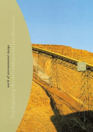 World of Environmental Design: Civil Engineering (Nature Conservation and Land Reclamation)