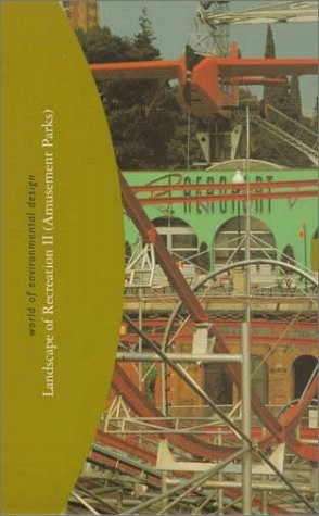 World of Environmental Design: Landscape of Recreation II (Amusement Parks)