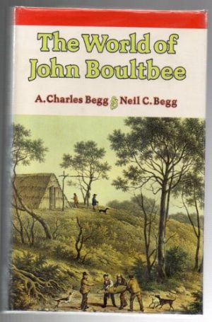 World of John Boultbee: Including an Account of Sealing in Australia and New Zealand.