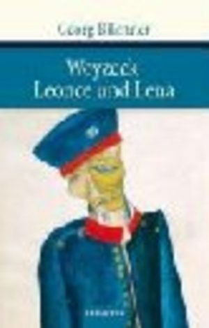 Woyzeck, Leonce und Lena