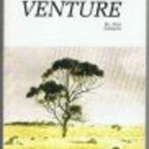 YILGARN VENTURE : A Story of the Youthful Pioneers of the Yilgarn 1924-1942
