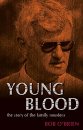 Young Blood : The story of the family murders