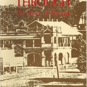 Way Through, The: The Story of Narrogin