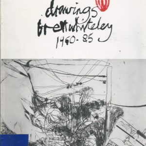 Drawings Brett Whiteley 1960-85 (Exhibition Catalogue, October 19 – November 6, 1985)