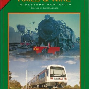 70 Years of Rails & Wire in Western Australia Book One (1)