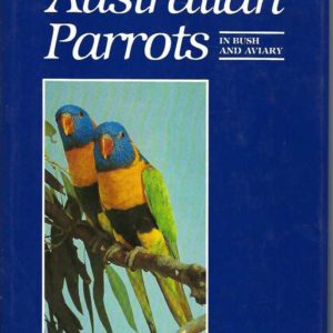 Australian Parrots in Bush and Aviary