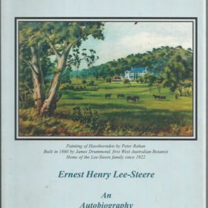 Be Fair & Fear Not (Autobiography of Sir Ernest Lee-Steere)