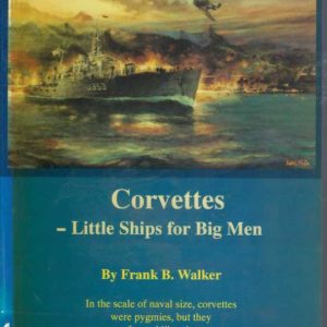 Corvettes: Little Ships for Big Men