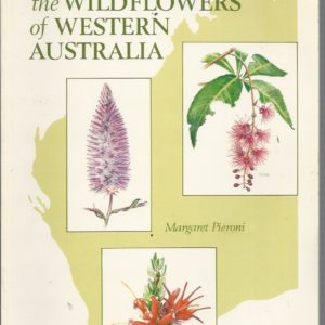 DISCOVERING THE WILDFLOWERS OF WESTERN AUSTRALIA