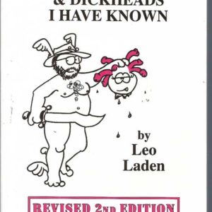 Dicks and Dickheads I Have Known : The Memoirs of a Pox Doctor (Revised 2nd Edition)