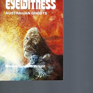 EYEWITNESS: Australian Ghosts