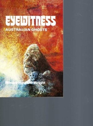 EYEWITNESS: Australian Ghosts