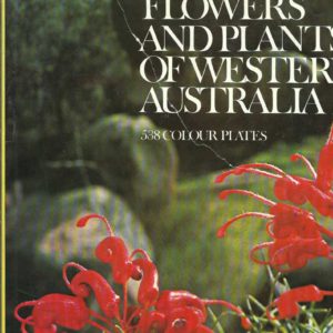 FLOWERS AND PLANTS OF WESTERN AUSTRALIA