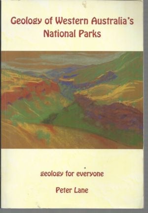Geology of Western Australia's National Parks: Geology for Everyone