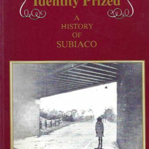 IDENTITY PRIZED : A History of SUBIACO
