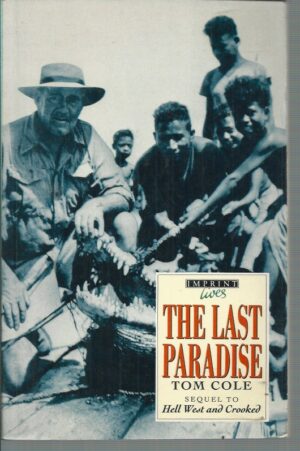Last Paradise, The: The Sequel to Hell West and Crooked