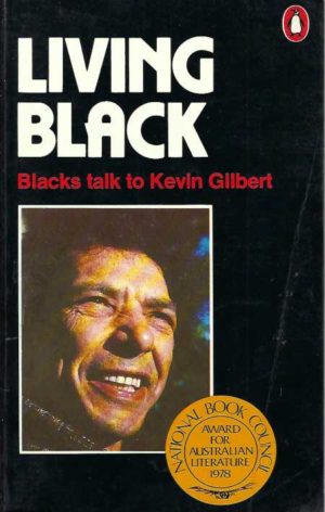 Living Black : Blacks Talk to Kevin Gilbert