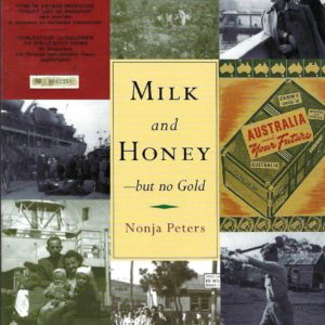 Milk and Honey – But No Gold: Postwar Migration to Western Australia, 1945-1964