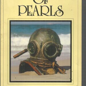 PORT OF PEARLS: Broome’s First 100 Years