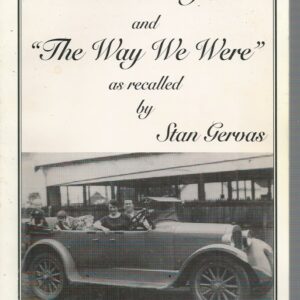 Perth in the 1930’s and “The Way We Were” as recalled by Stan Gervas