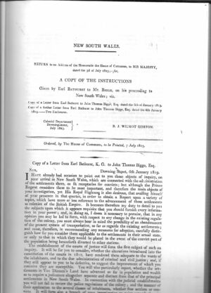 REPORT OF THE COMMISSIONER OF INQUIRY (2), ON THE STATE OF AGRICULTURE AND TRADE IN THE COLONY OF NEW SOUTH WALES. Dated 3rd July 1823. Ordered by The House of Commons to be Printed 7 July 1823.