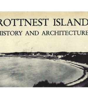 ROTTNEST ISLAND History and Architecture
