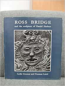 Ross Bridge and the Sculpture of Daniel Herbert