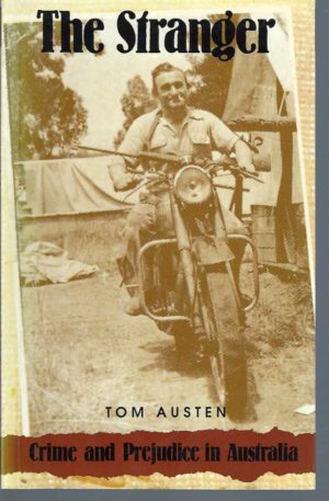 Stranger, The: Crime and Prejudice in Australia