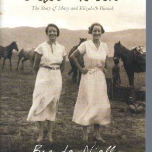 True North: The Story of Mary and Elizabeth Durack