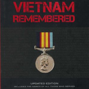 Vietnam Remembered. Updated Edition. Includes the Names of All Those Who Served.