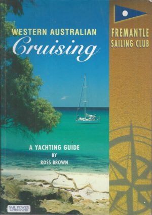 Western Australian Cruising: A Yachting Guide
