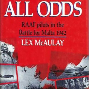 Against All Odds: RAAF Pilots in the Battle for Malta 1942