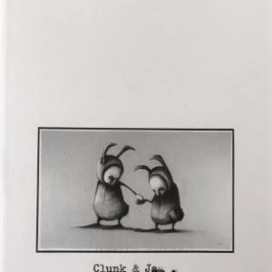 Alternative world of Clunk & Jam, The / a collection of art, stories & poetry