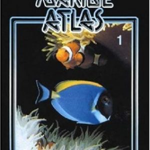 Baensch Marine Atlas Vol. 1: The joint aquarium care of invertebrates and tropical marine fish