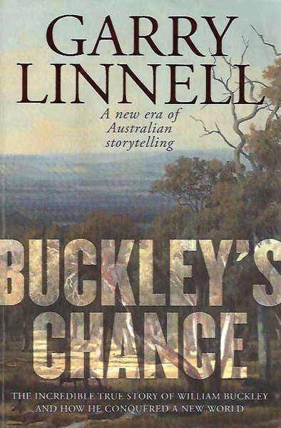 Buckley's Chance; The Incredible True Story of William Buckley And How ...