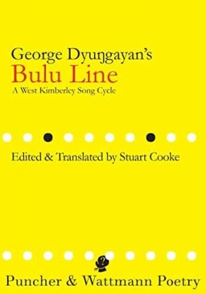 Bulu Line: A West Kimberley Song Cycle