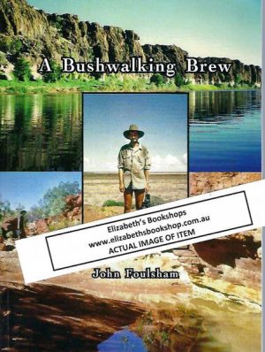 Bushwalking Brew, A (Bibulmun Track, Canning Stock Route)