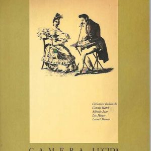 Camera Lucida: Christian Boltanski, Connie Hatch, Alfredo Jaar, Liz Magor, Leonel Moura