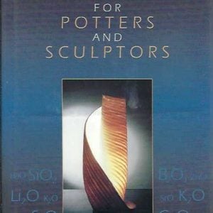 Ceramic Technology for Potters and Sculptors
