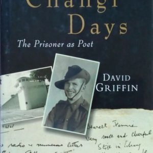 Changi Days : The Prisoner as Poet