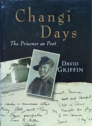 Changi Days : The Prisoner as Poet