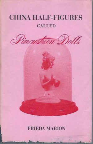 China Half-Figures Called Pincushion Dolls
