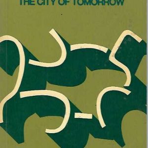 City of To-morrow and Its Planning