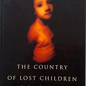Country of Lost Children, The: An Australian Anxiety